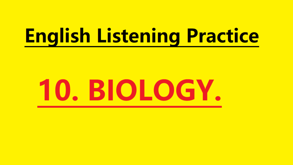 English Story #10. Biology – Learn English for Beginners