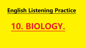 English Story #10. Biology – Learn English for Beginners