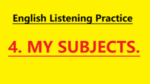 Beginner English listening practice 4