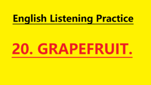 English Story Grapefruit – Learn English for Beginners