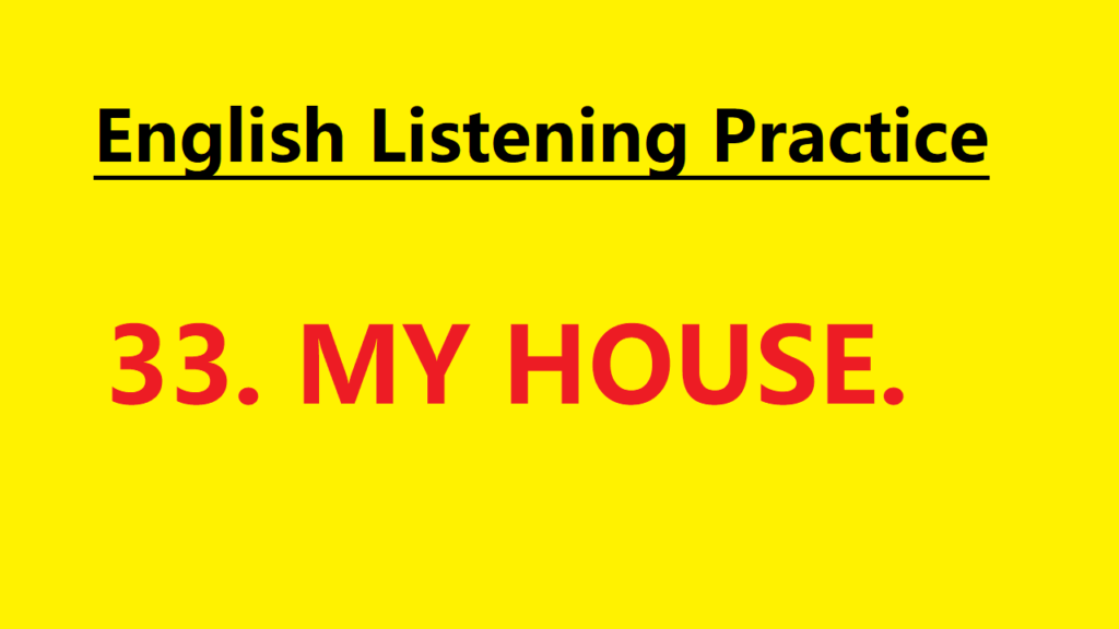 Learn English through Story - My House - Level 1